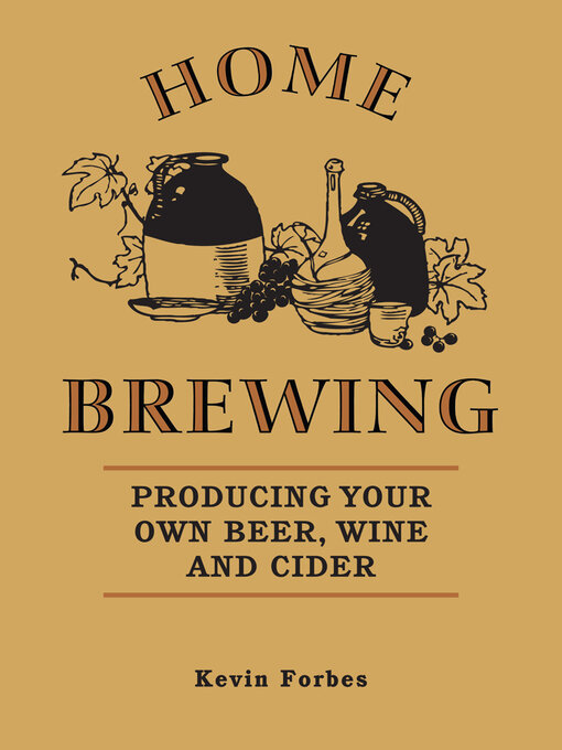 Title details for Home Brewing by Kevin Forbes - Available